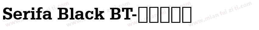 Serifa Black BT字体转换